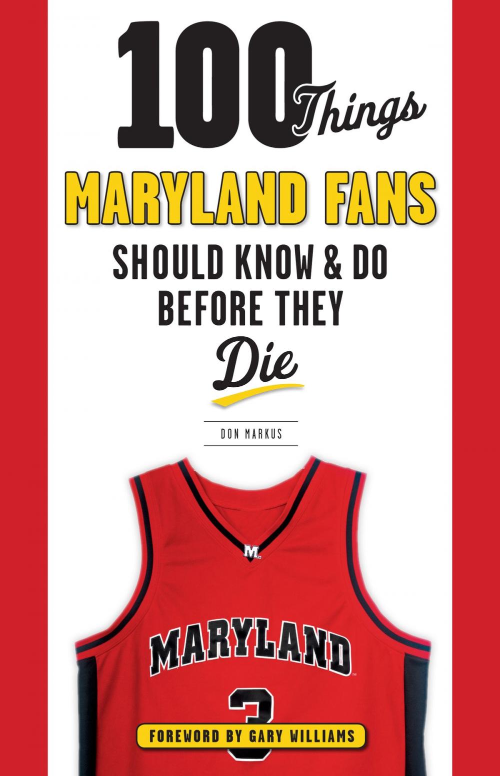 Big bigCover of 100 Things Maryland Fans Should Know & Do Before They Die