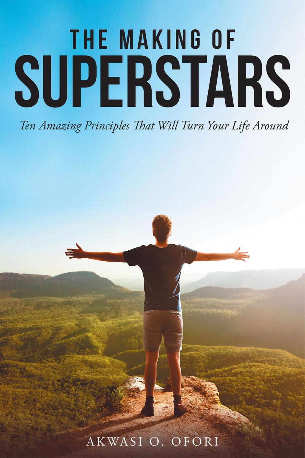 Big bigCover of The Making of Superstars: Ten Amazing Principles That Will Turn Your Life Around