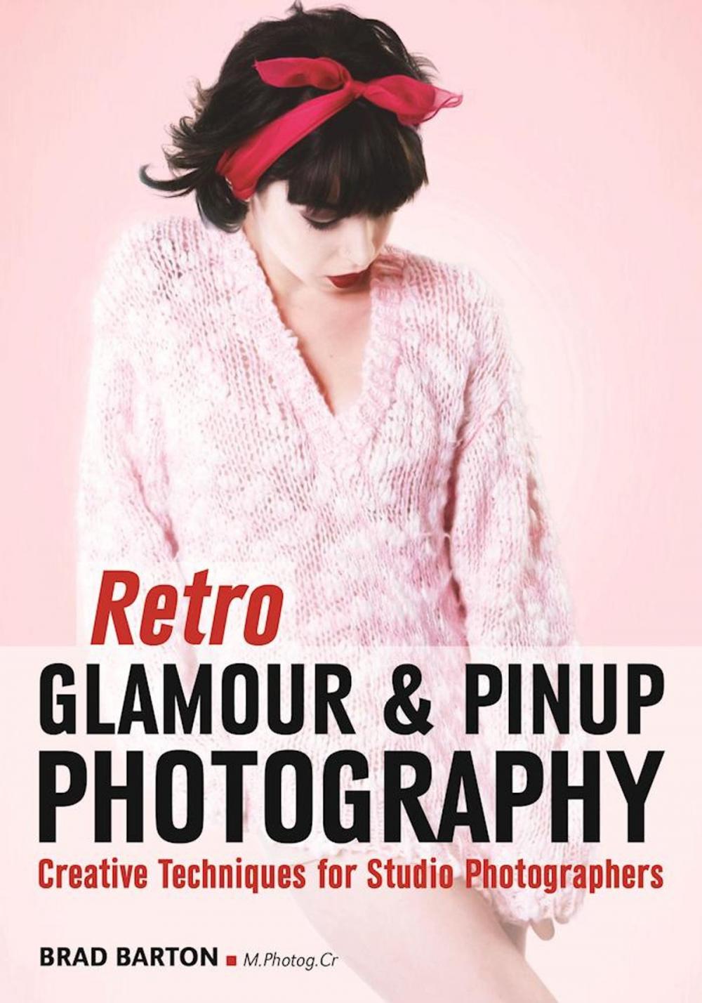 Big bigCover of Retro Glamour & Pinup Photography