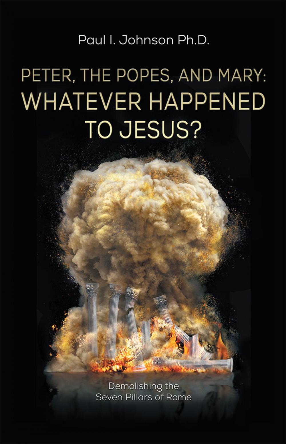 Big bigCover of Peter, The Popes, and Mary: Whatever Happened to Jesus?