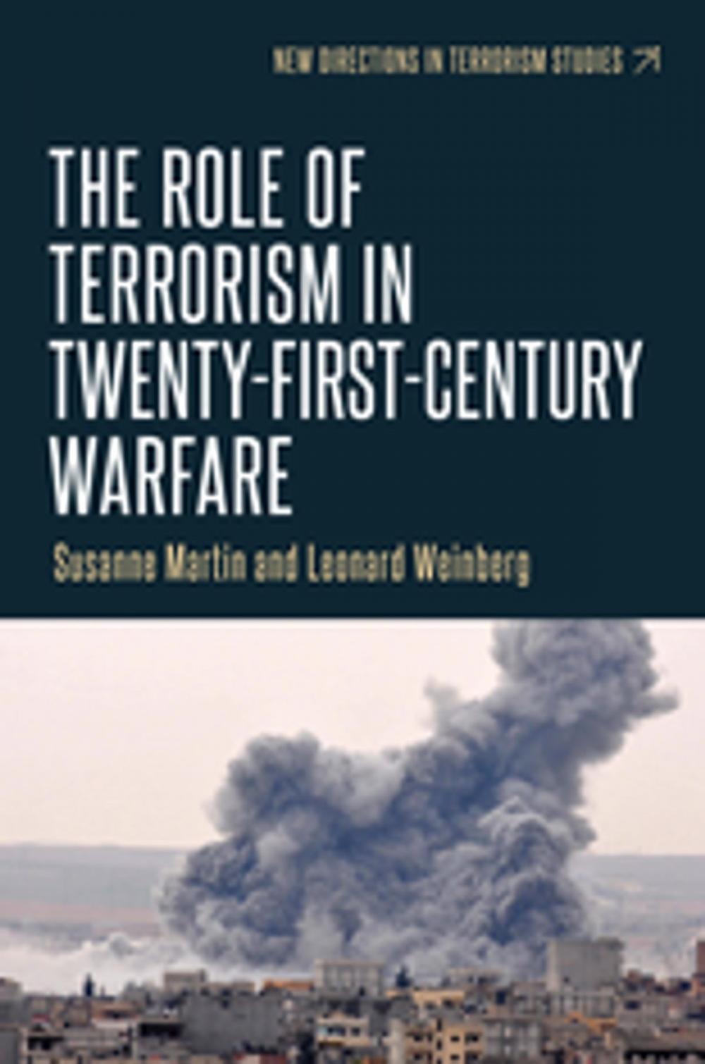 Big bigCover of The role of terrorism in twenty-first-century warfare