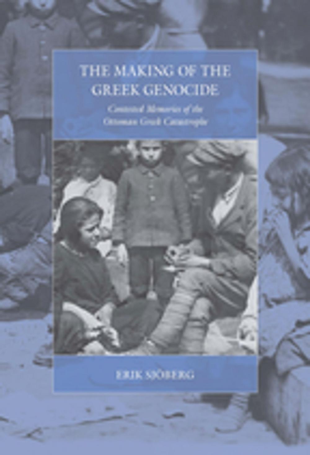 Big bigCover of The Making of the Greek Genocide