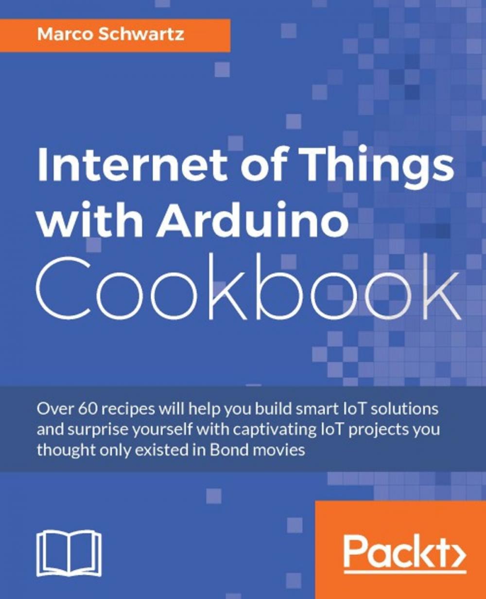 Big bigCover of Internet of Things with Arduino Cookbook