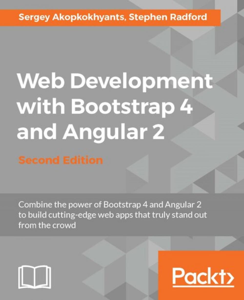 Big bigCover of Web Development with Bootstrap 4 and Angular 2 - Second Edition