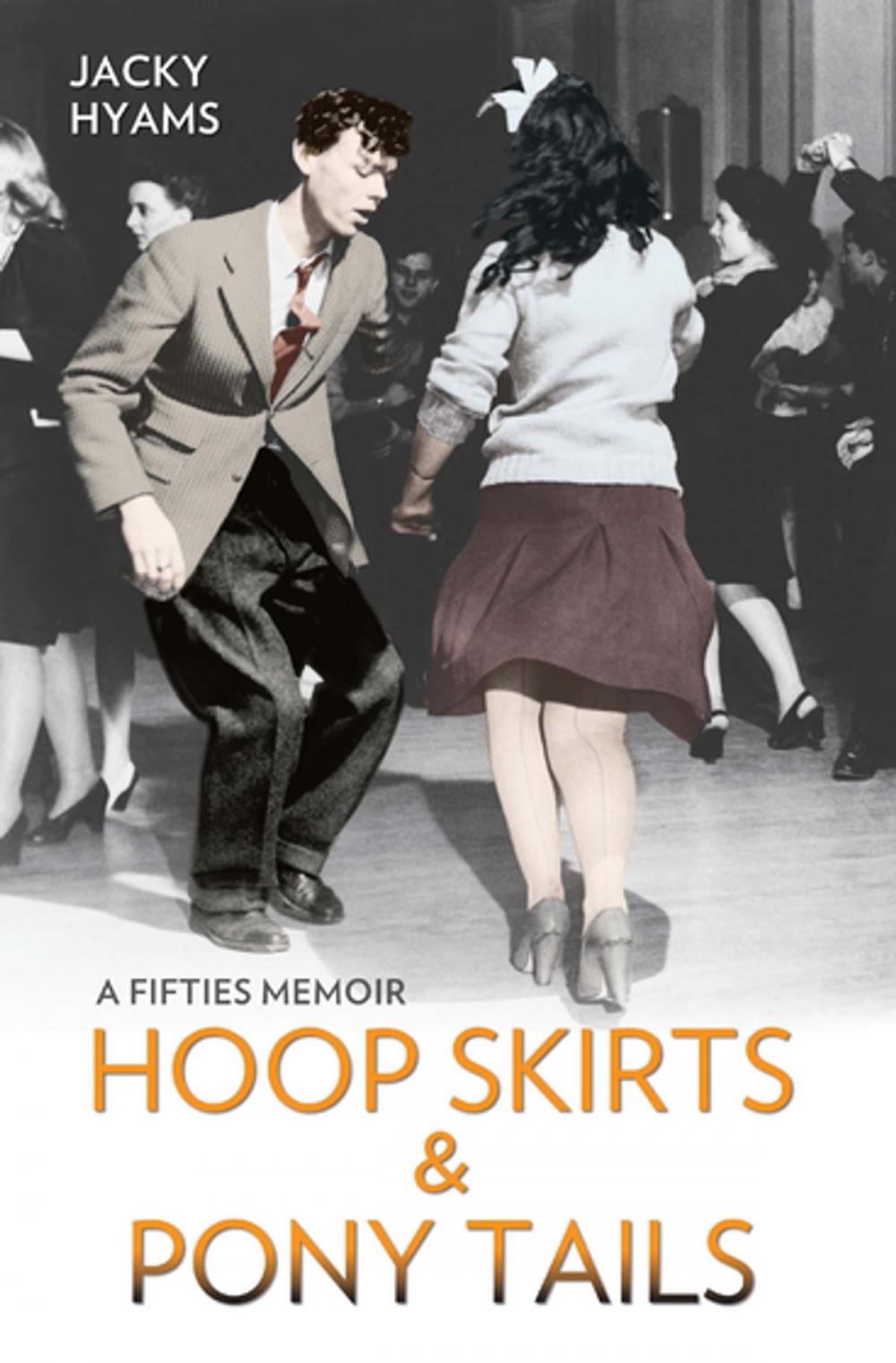 Big bigCover of Hoop Skirts and Ponytails - A Fifties Memoir