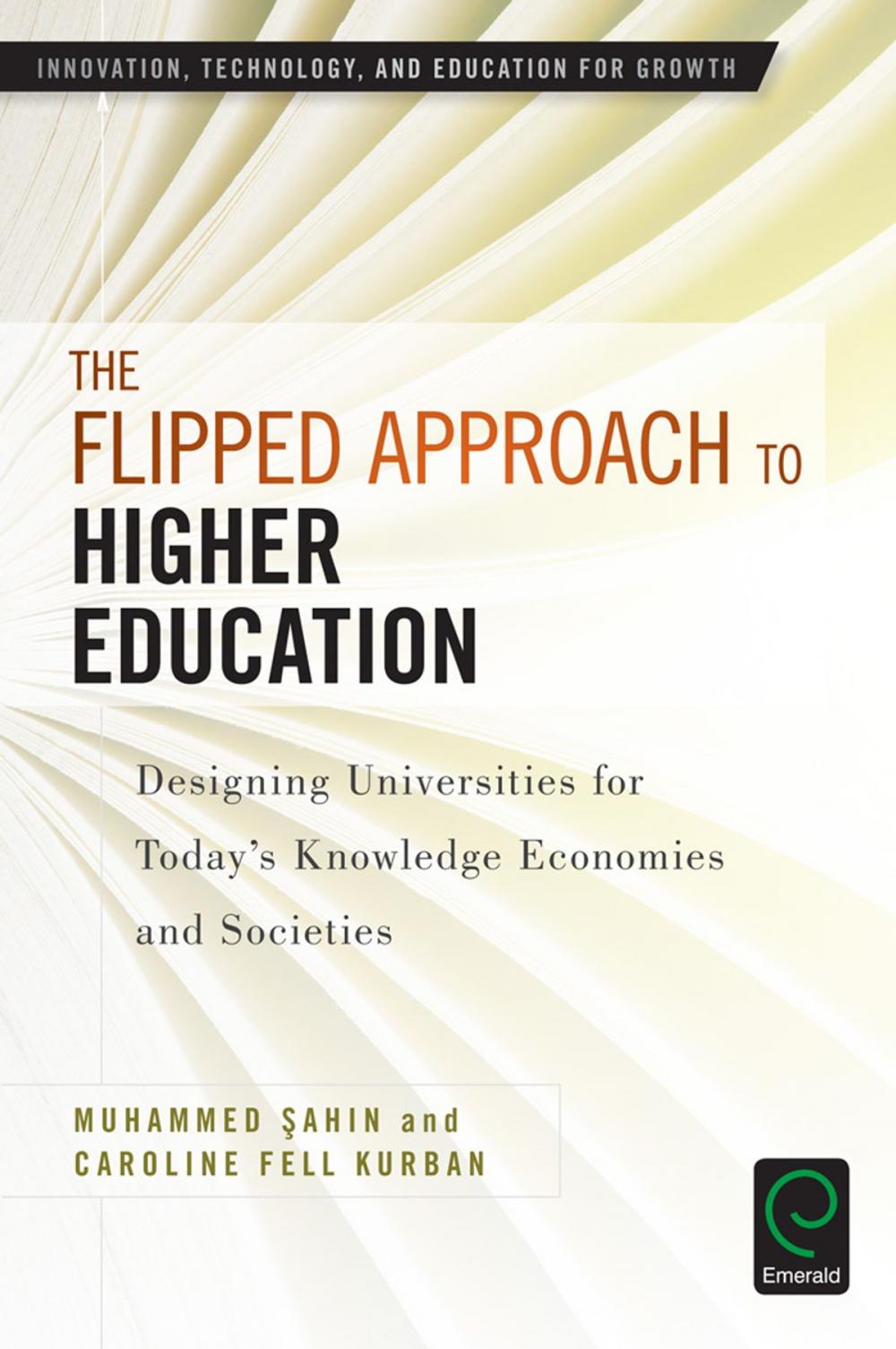 Big bigCover of The Flipped Approach to Higher Education