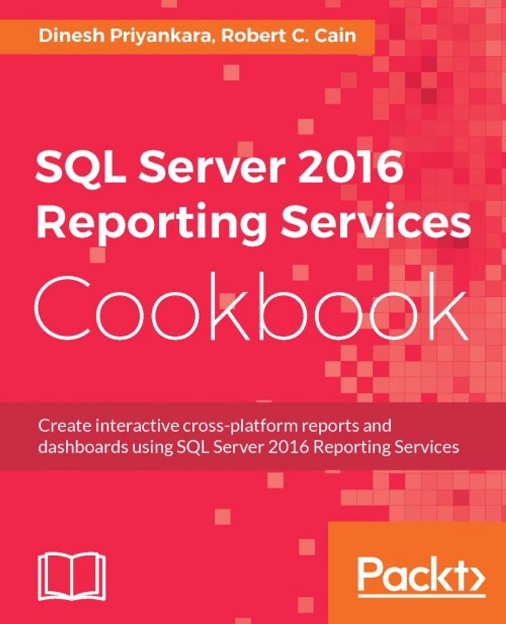 Big bigCover of SQL Server 2016 Reporting Services Cookbook