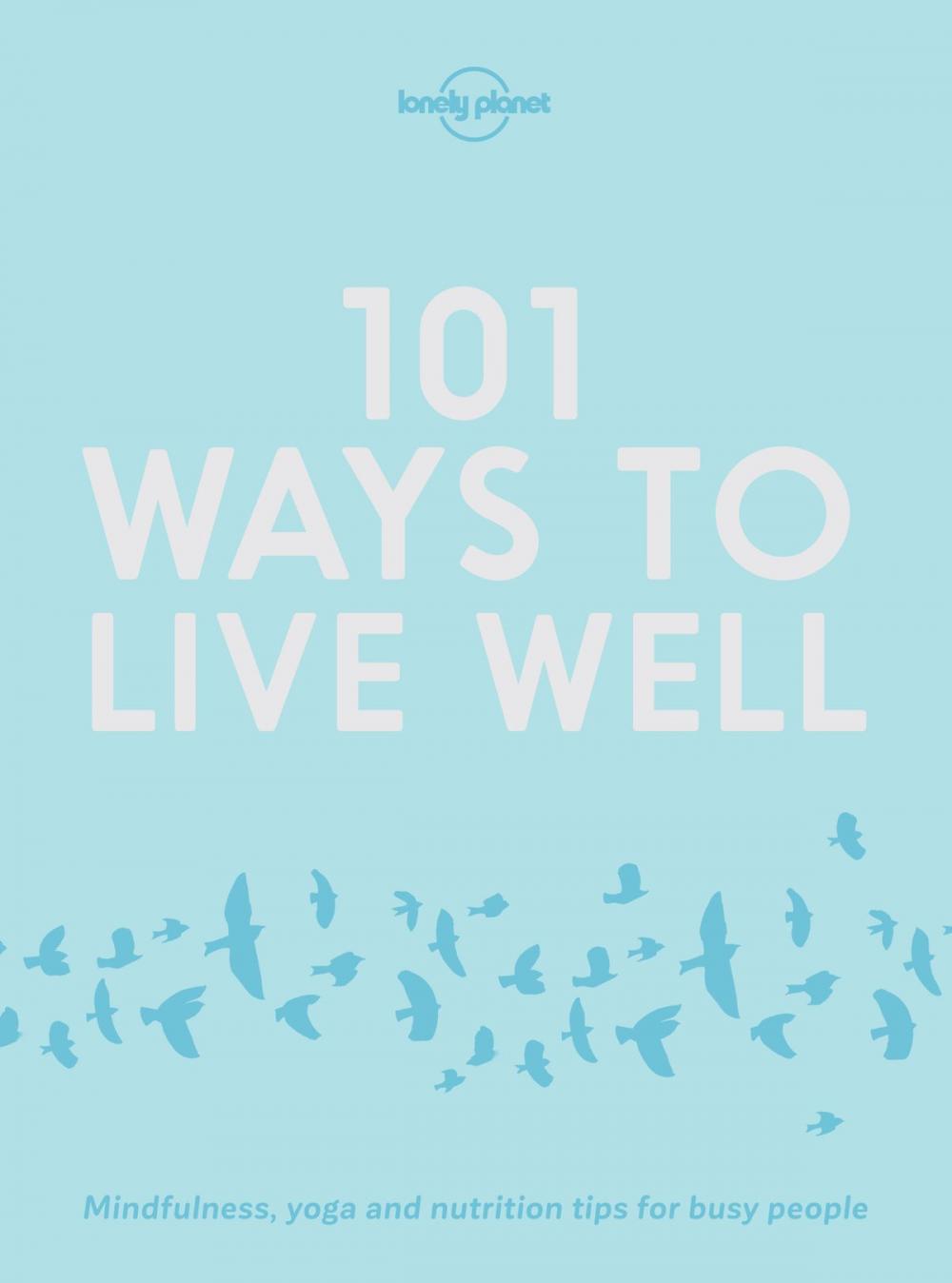 Big bigCover of 101 Ways to Live Well