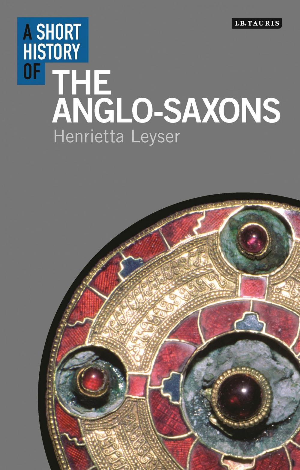 Big bigCover of A Short History of the Anglo-Saxons