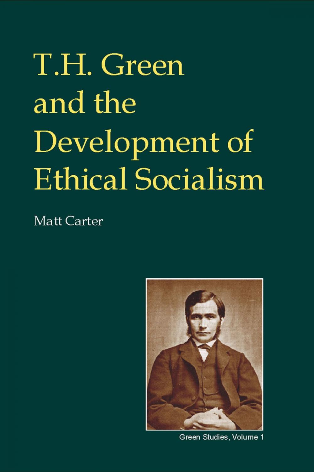 Big bigCover of T.H. Green and the Development of Ethical Socialism