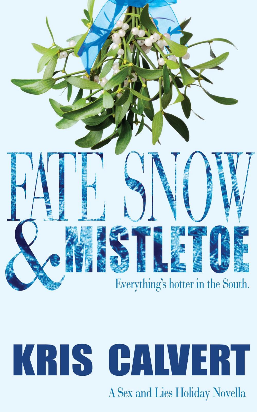 Big bigCover of Fate, Snow & Mistletoe