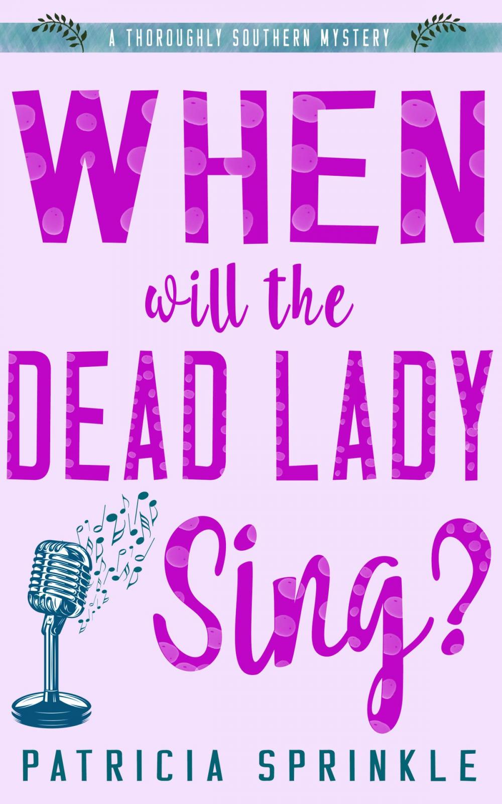 Big bigCover of When Will the Dead Lady Sing?