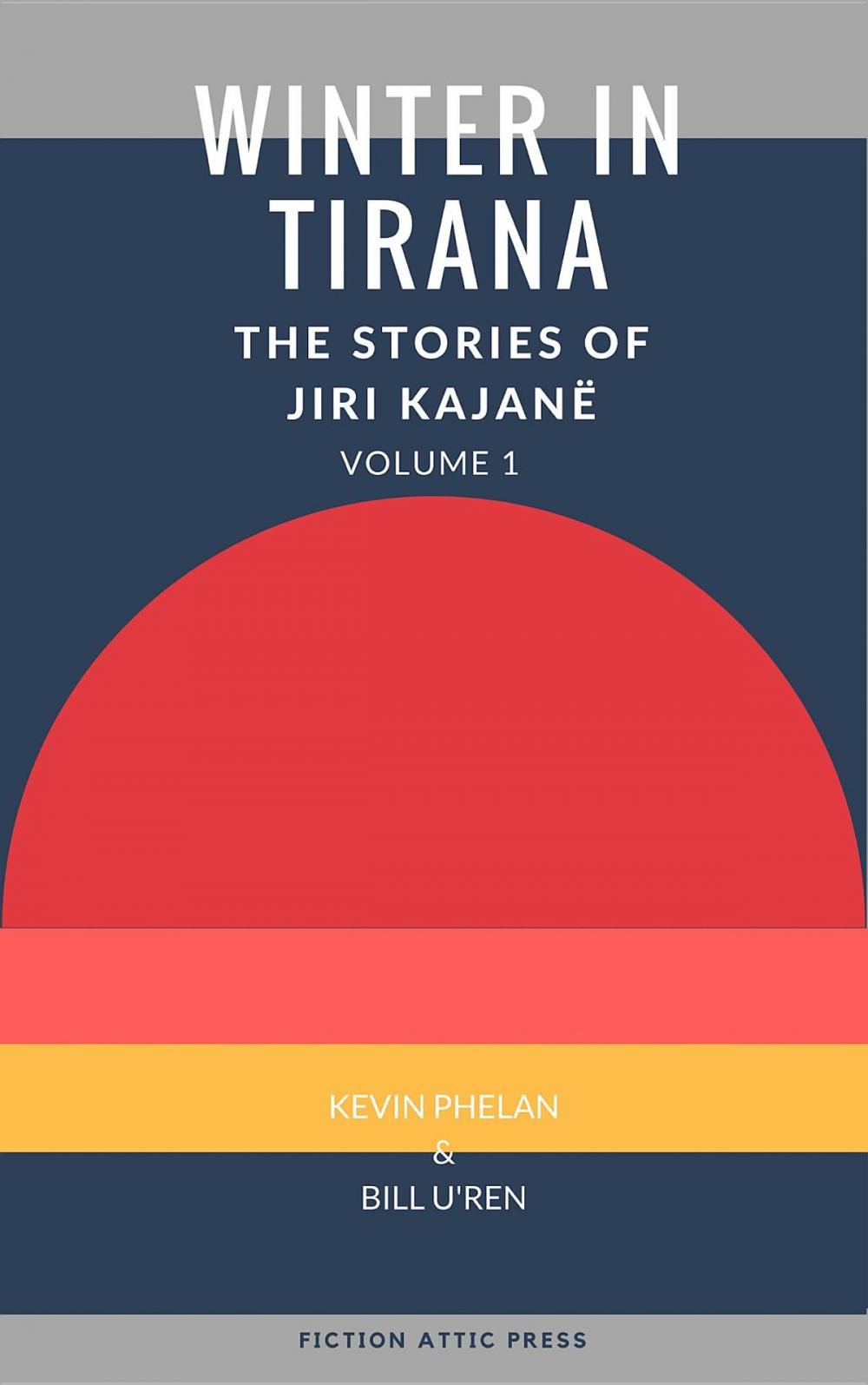 Big bigCover of Winter in Tirana: The Stories of Jiri Kajanë