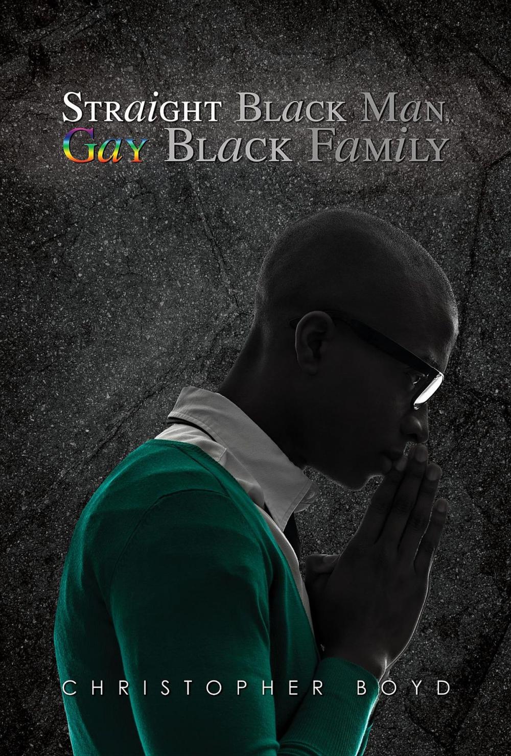 Big bigCover of Straight Black Man, Gay Black Family