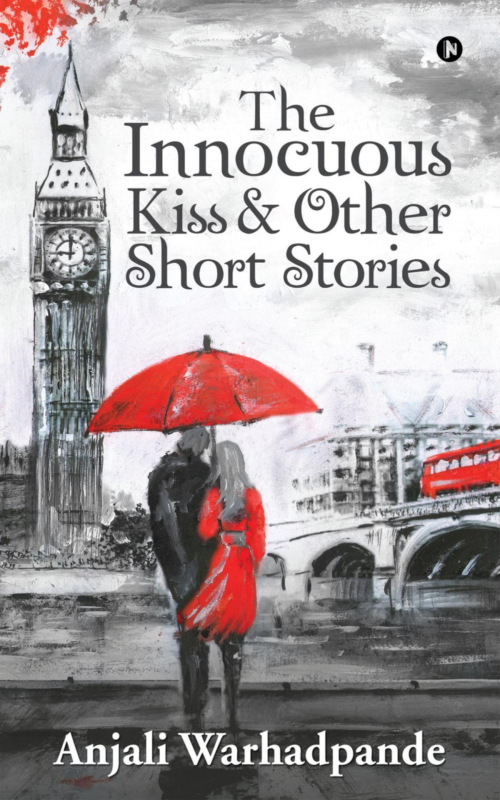 Big bigCover of The Innocuous Kiss & Other Short Stories