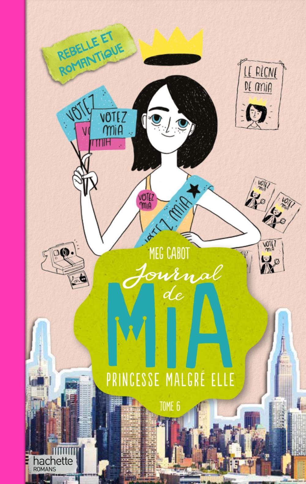 Big bigCover of Journal de Mia - Tome 6 - Rebelle et romantique