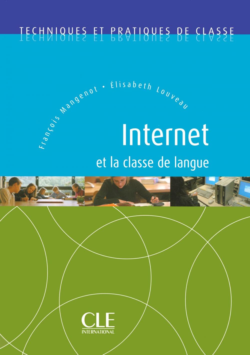 Big bigCover of Internet et classe de langue FLE - Techniques et pratiques de classe - Ebook