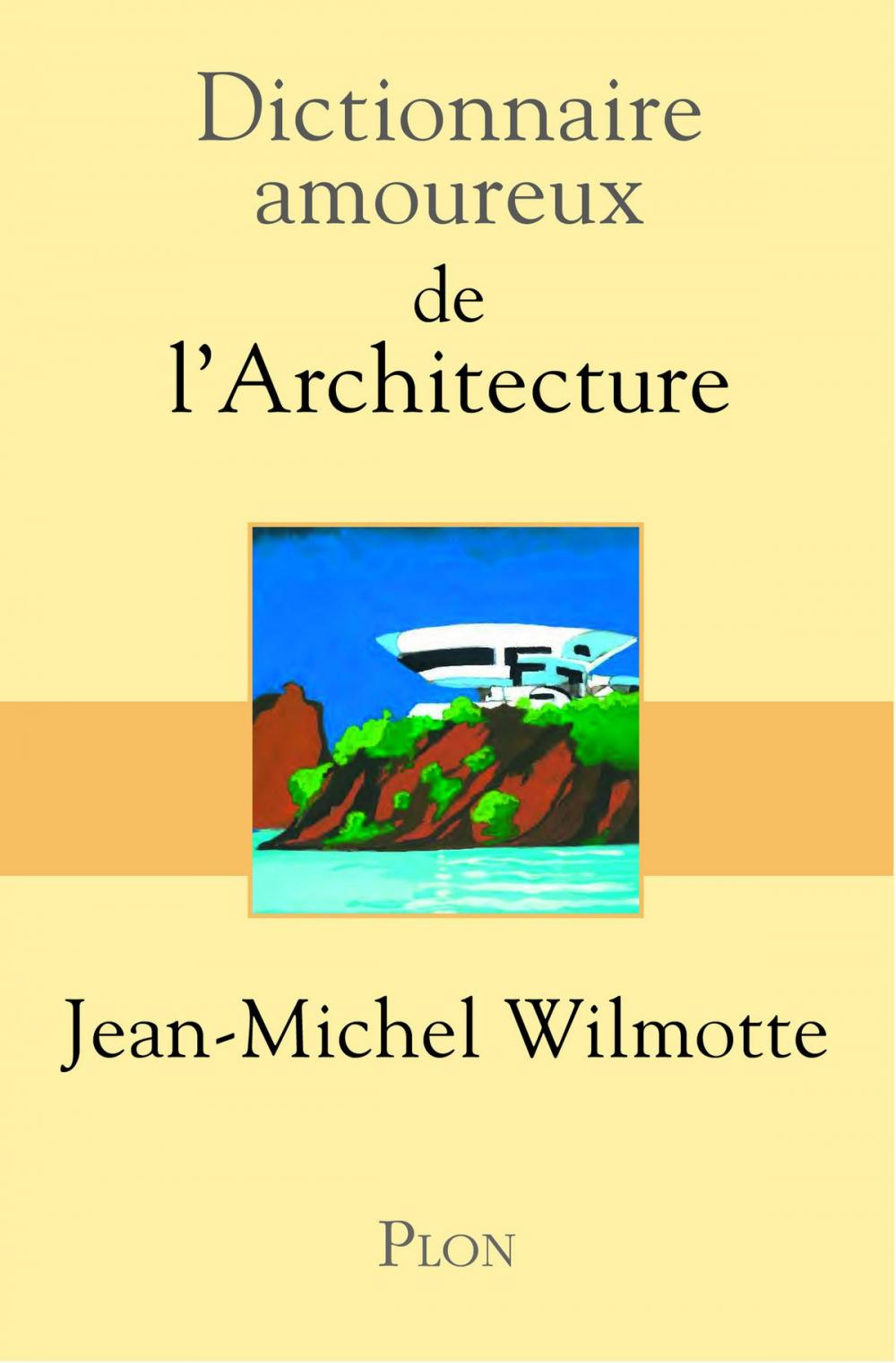 Big bigCover of Dictionnaire amoureux de l'architecture