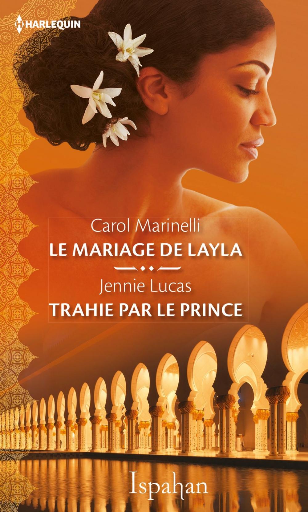 Big bigCover of Le mariage de Layla - Trahie par le prince