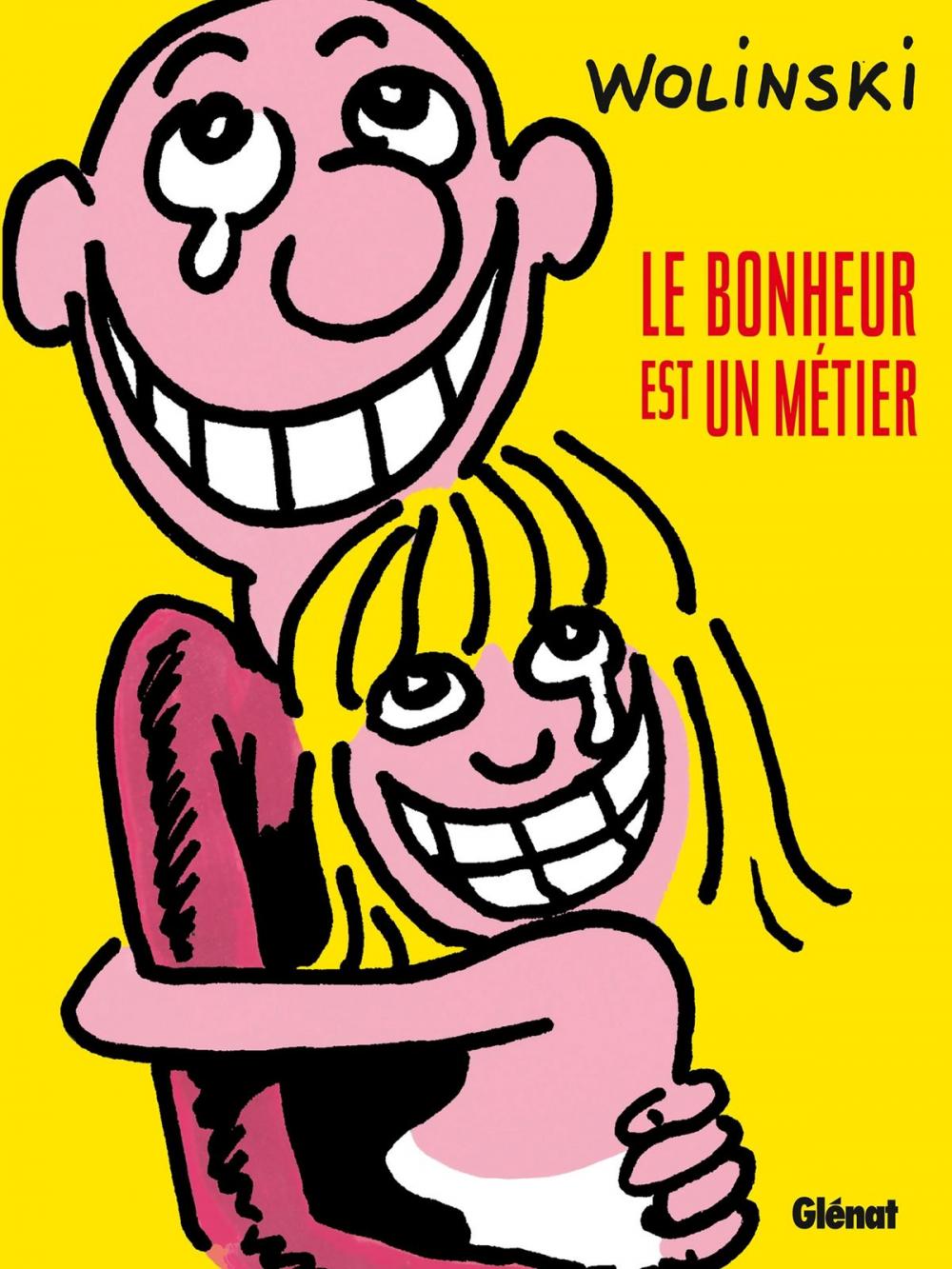 Big bigCover of Le bonheur est un métier