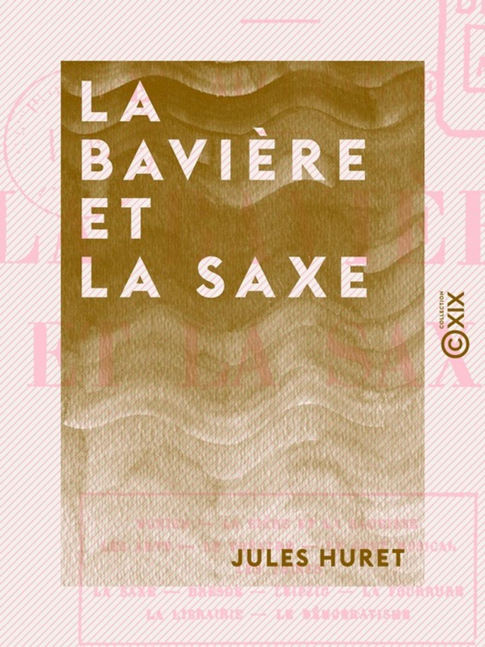 Big bigCover of La Bavière et la Saxe - En Allemagne