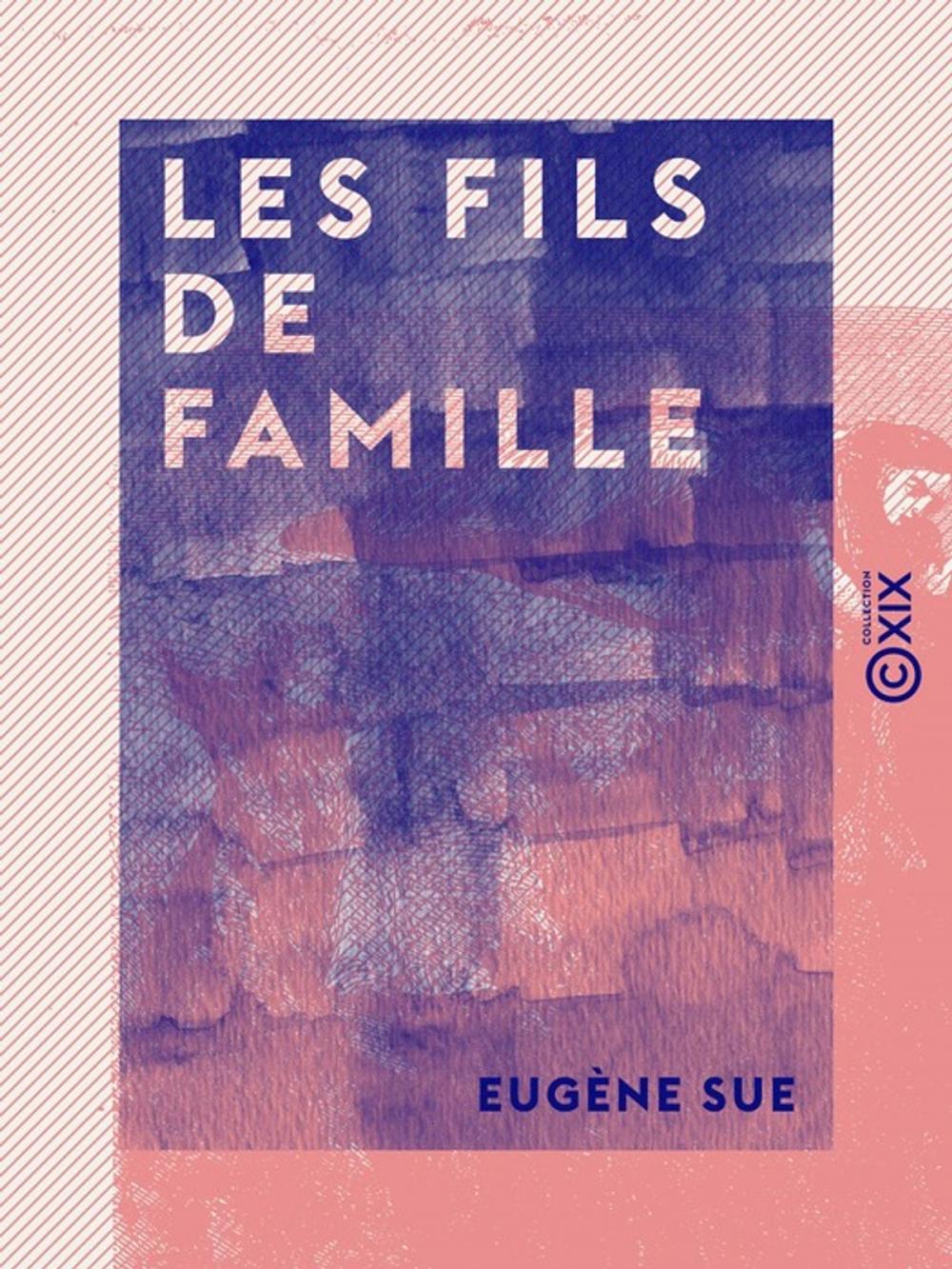 Big bigCover of Les Fils de famille