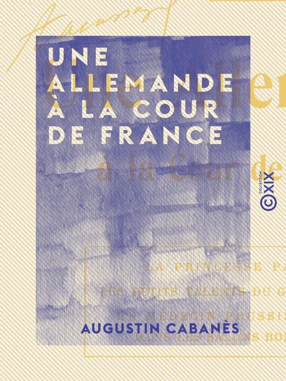 Big bigCover of Une Allemande à la cour de France