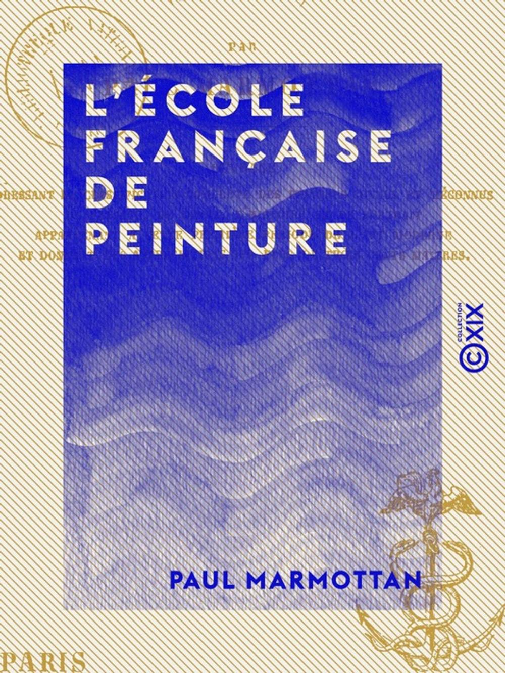 Big bigCover of L'École française de peinture - 1789-1830