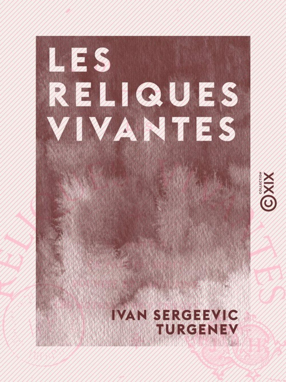 Big bigCover of Les Reliques vivantes