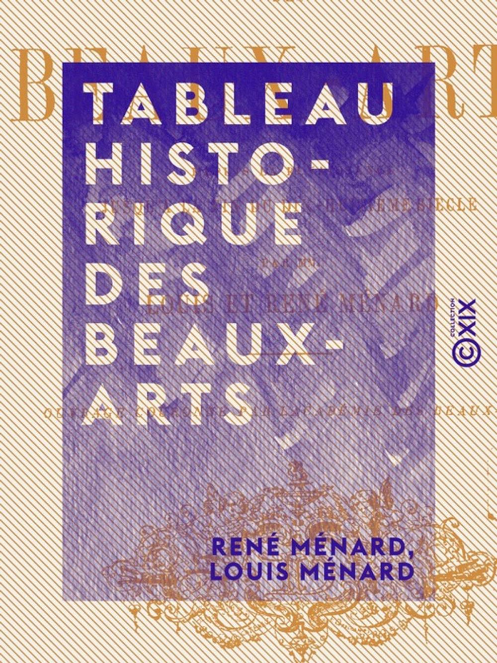 Big bigCover of Tableau historique des beaux-arts - Depuis la Renaissance jusqu'à la fin du dix-huitième siècle