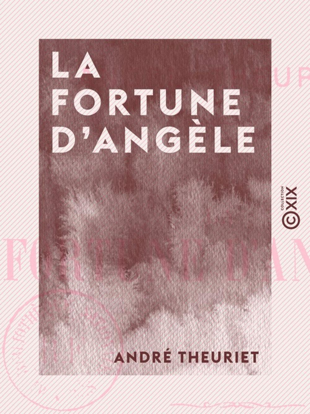 Big bigCover of La Fortune d'Angèle