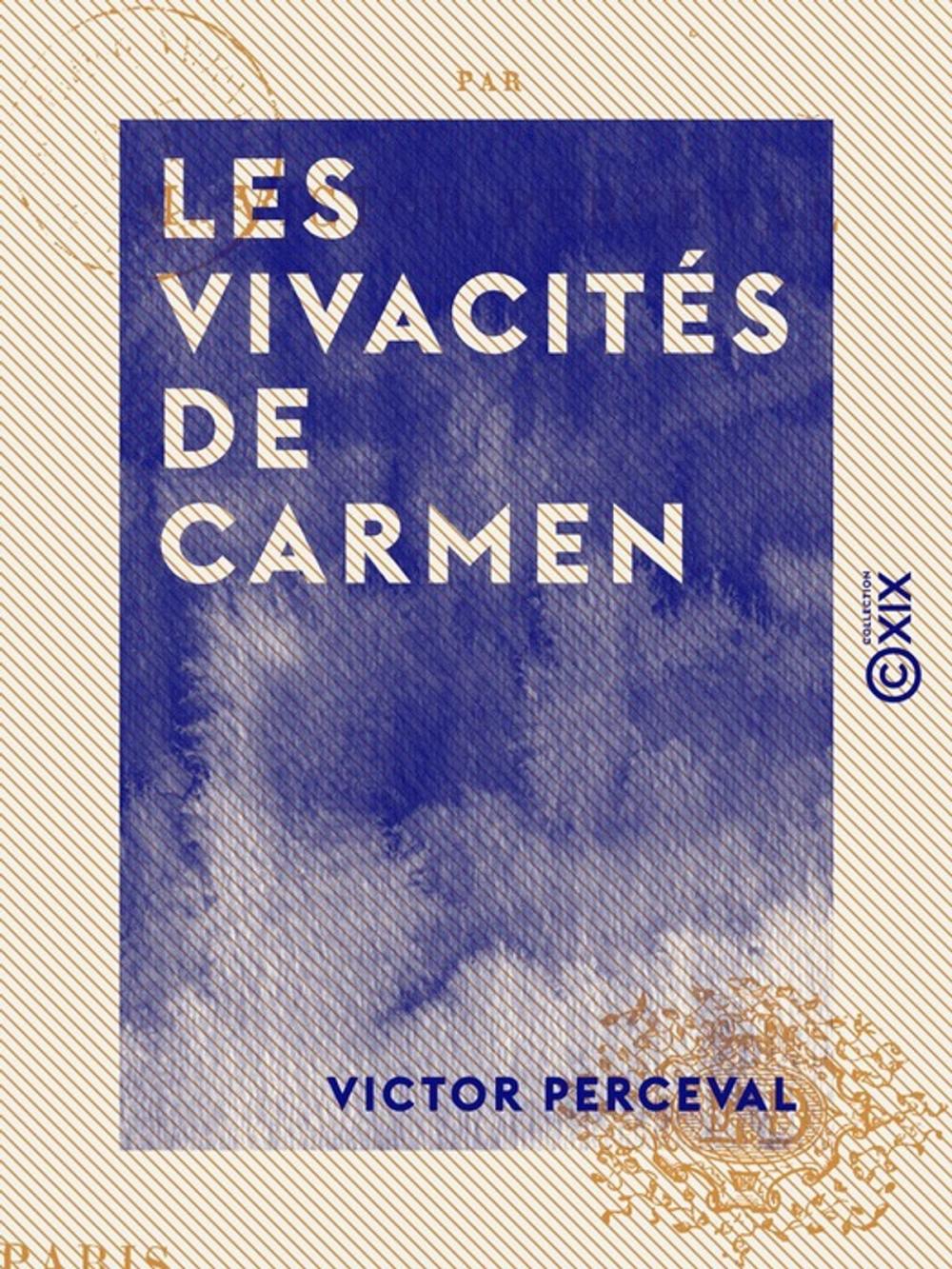 Big bigCover of Les Vivacités de Carmen