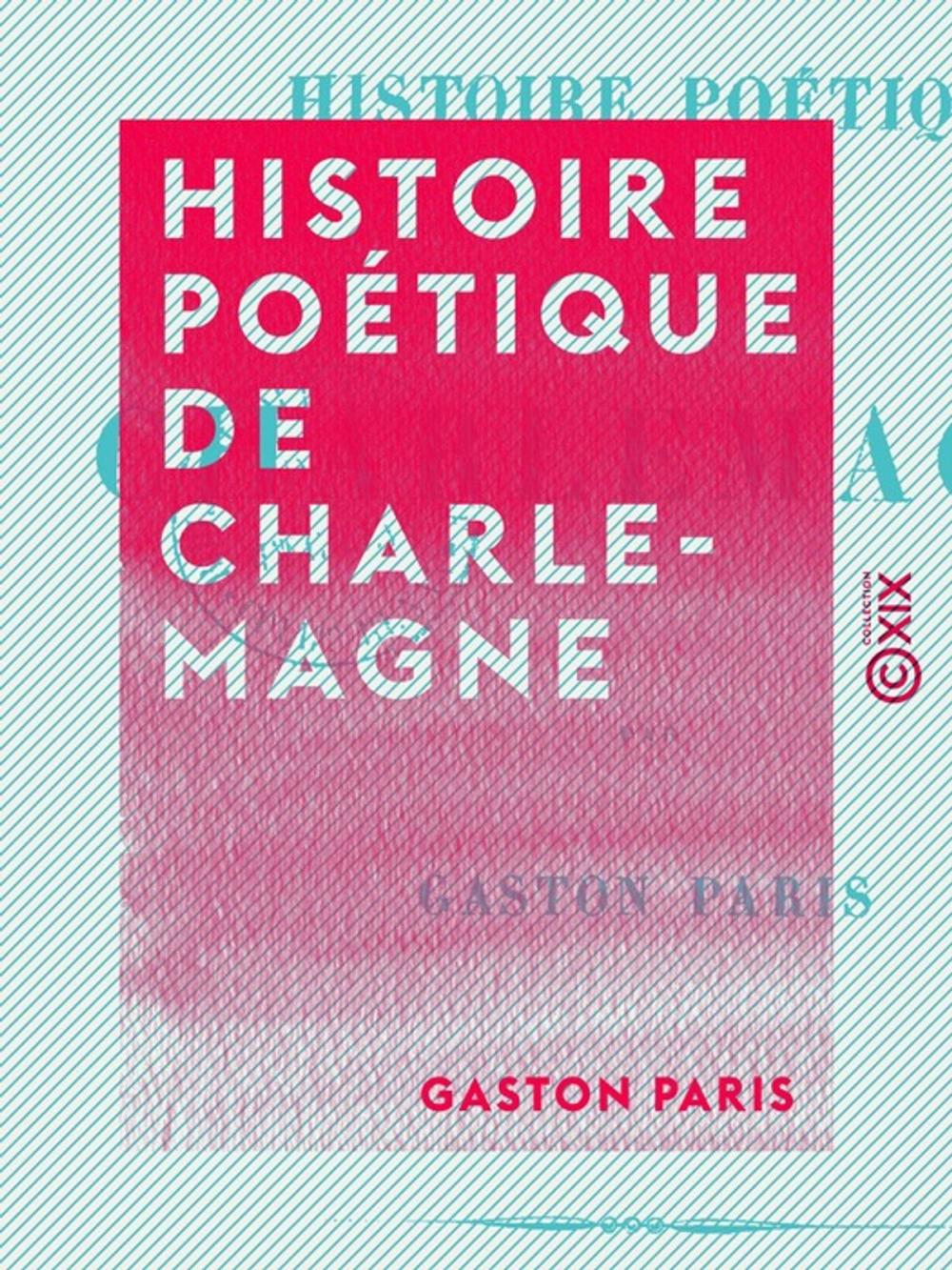 Big bigCover of Histoire poétique de Charlemagne