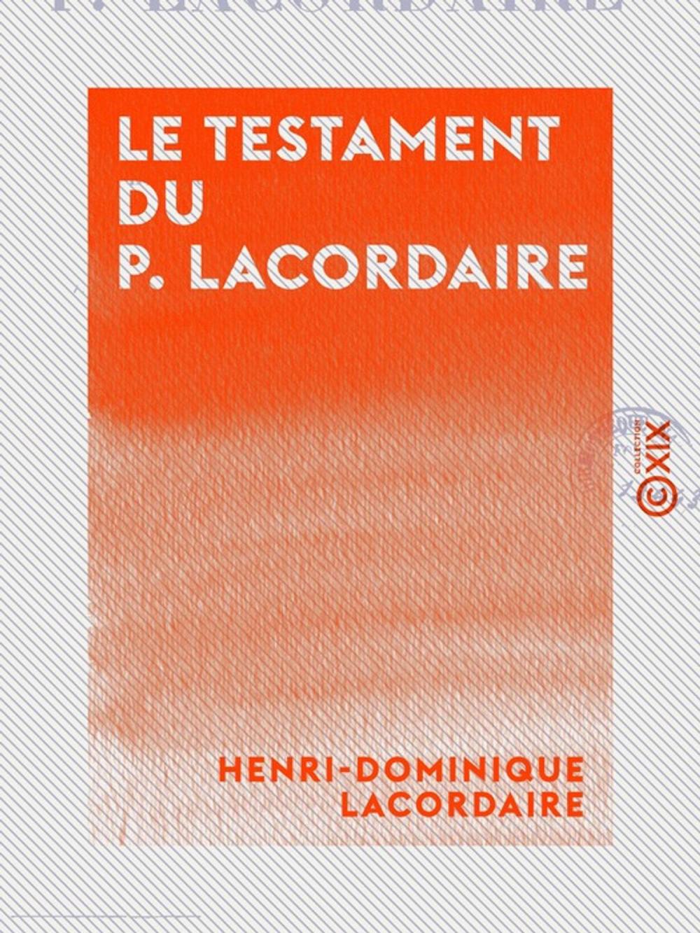 Big bigCover of Le Testament du P. Lacordaire