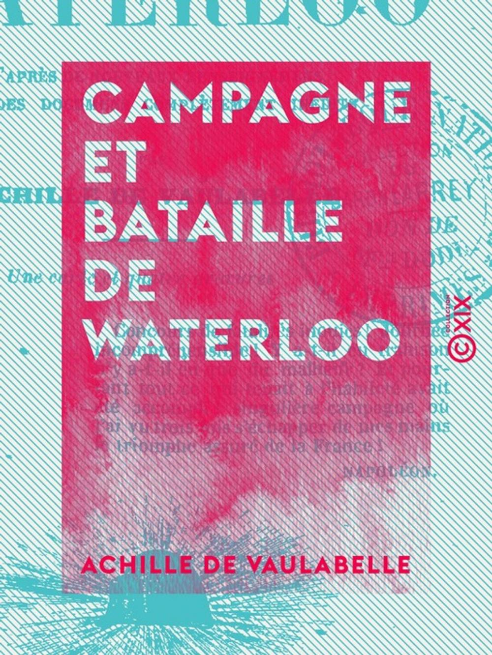 Big bigCover of Campagne et Bataille de Waterloo