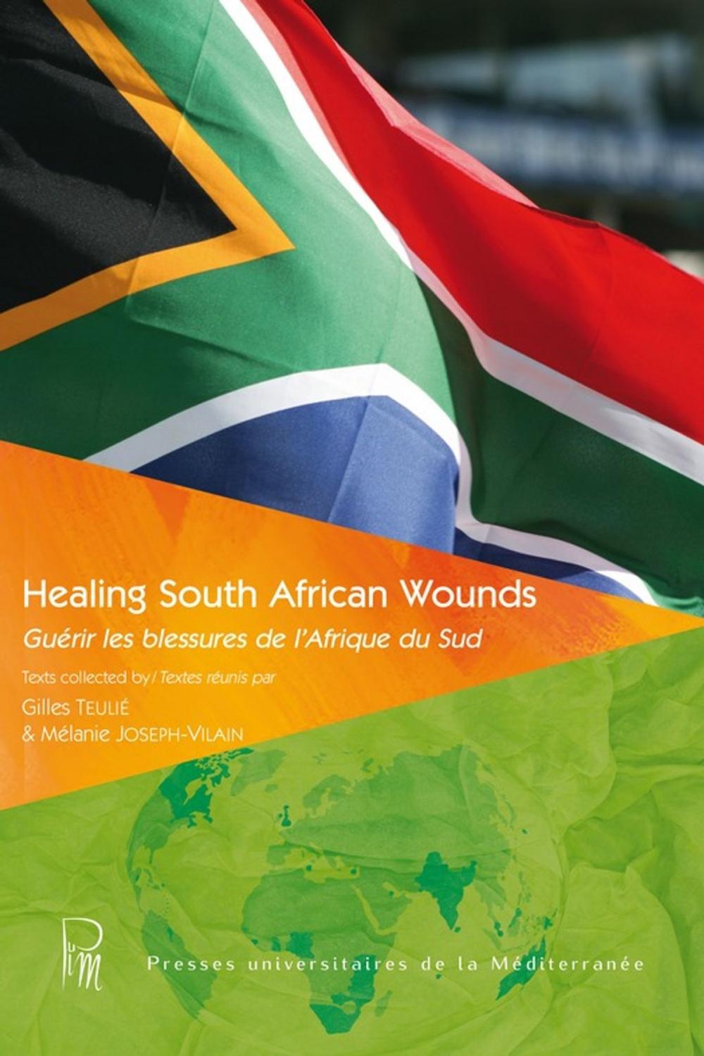 Big bigCover of Healing South African Wounds / Guérir les blessures de l'Afrique du Sud