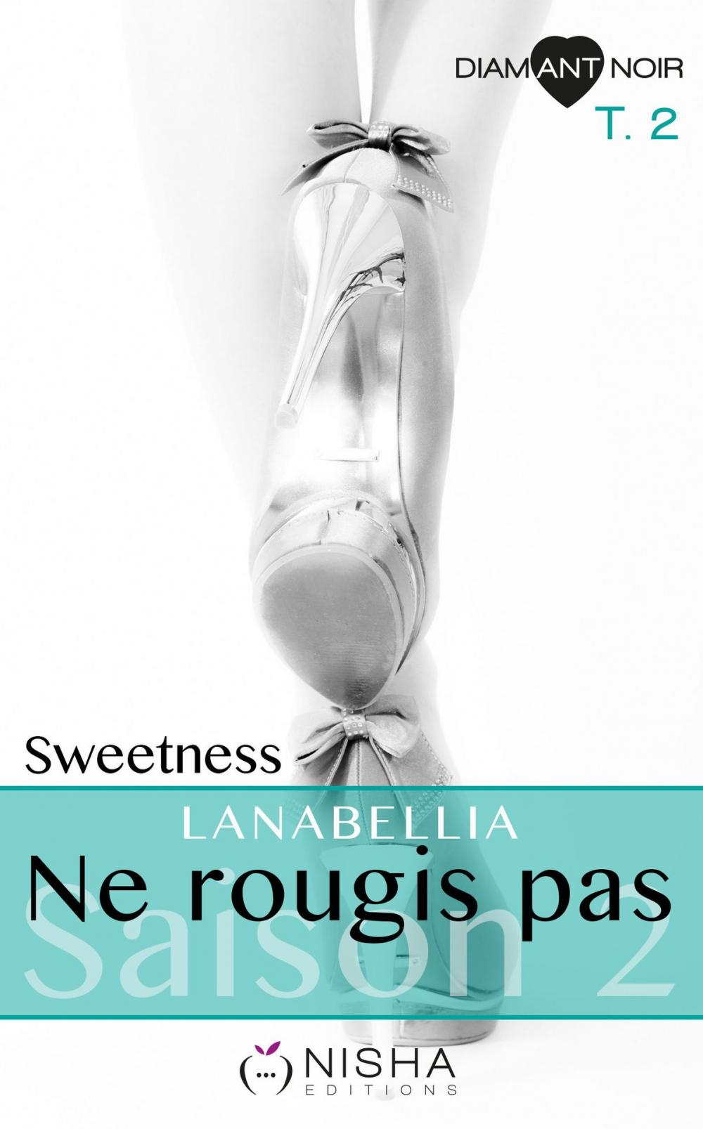 Big bigCover of Ne rougis pas Sweetness - Saison 2 tome 2