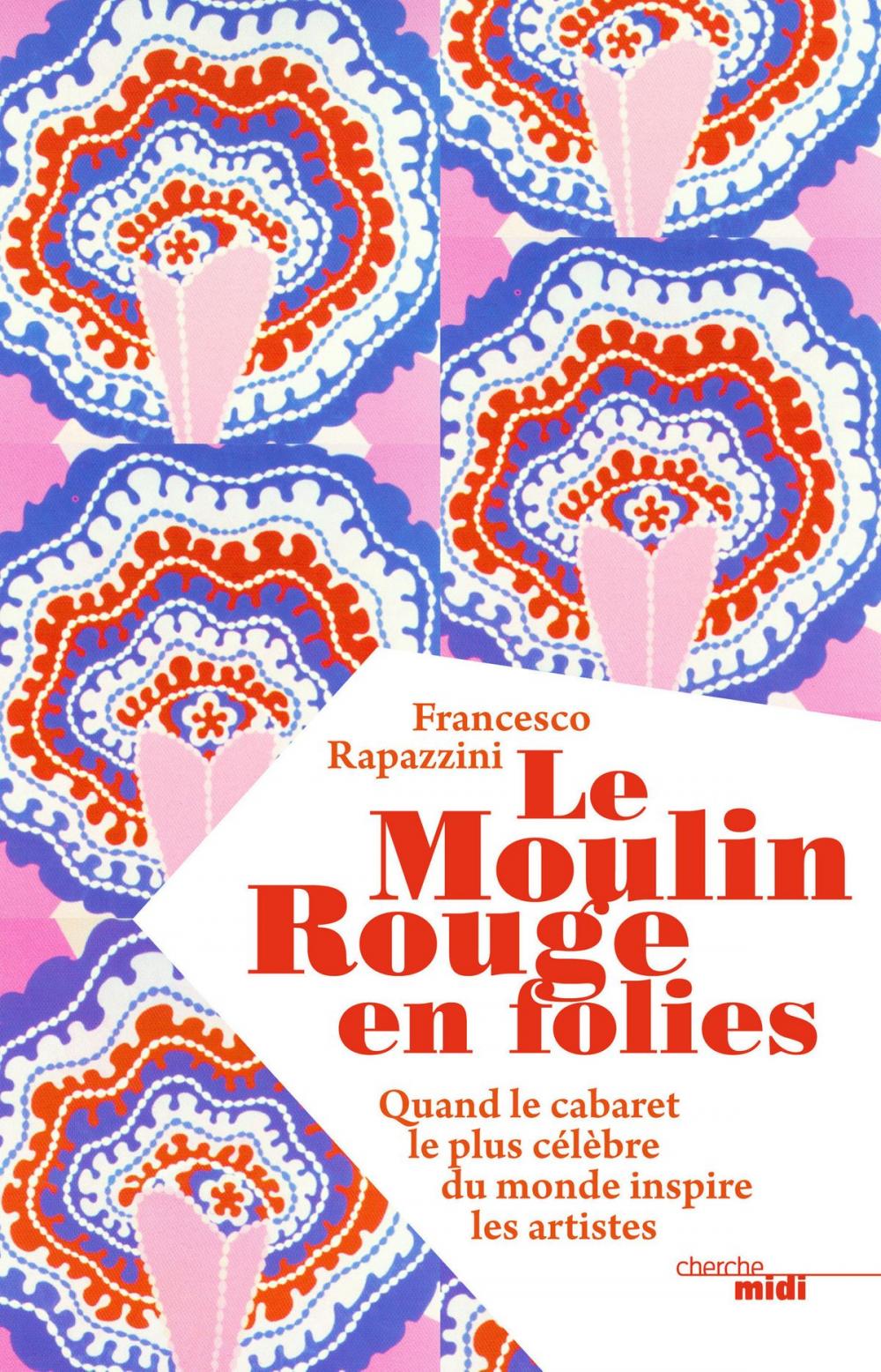 Big bigCover of Le Moulin Rouge en folies