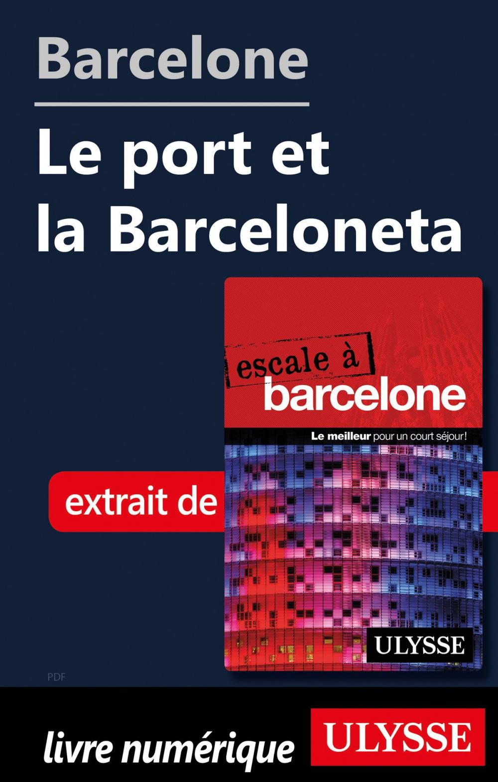 Big bigCover of Barcelone - Le port et la Barceloneta