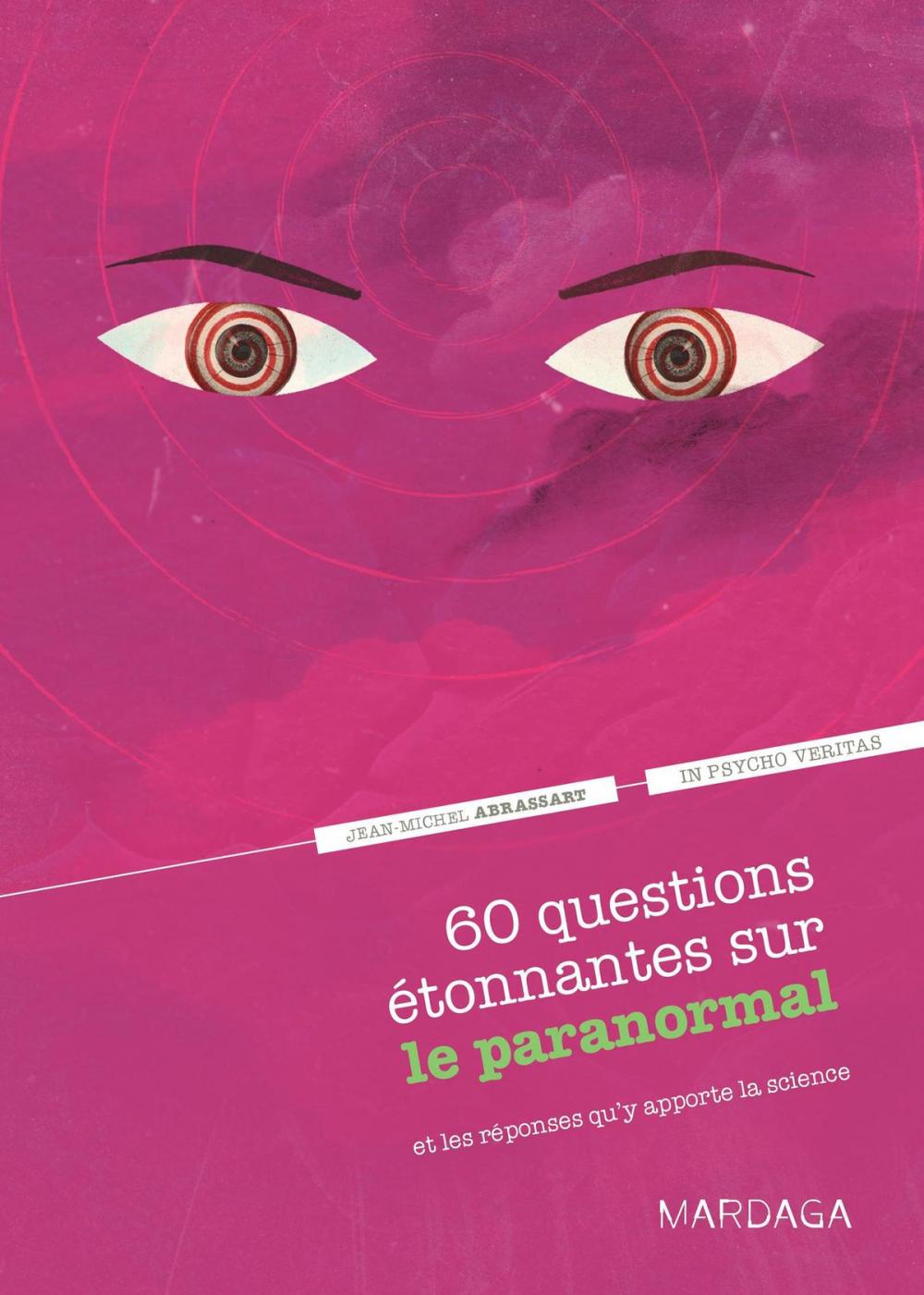 Big bigCover of 60 questions étonnantes sur le paranormal et les réponses qu'y apporte la science