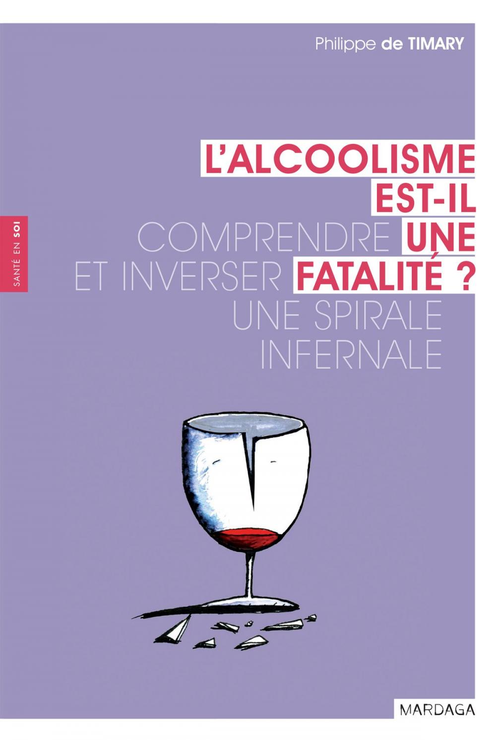 Big bigCover of L'alcoolisme est-il une fatalité ?