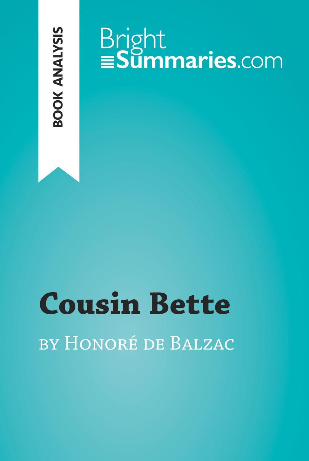 Big bigCover of Cousin Bette by Honoré de Balzac (Book Analysis)