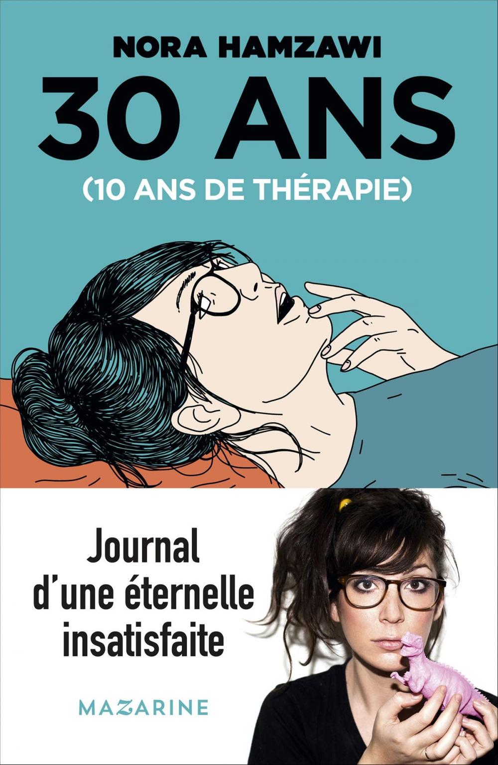 Big bigCover of 30 ans, 10 ans de thérapie