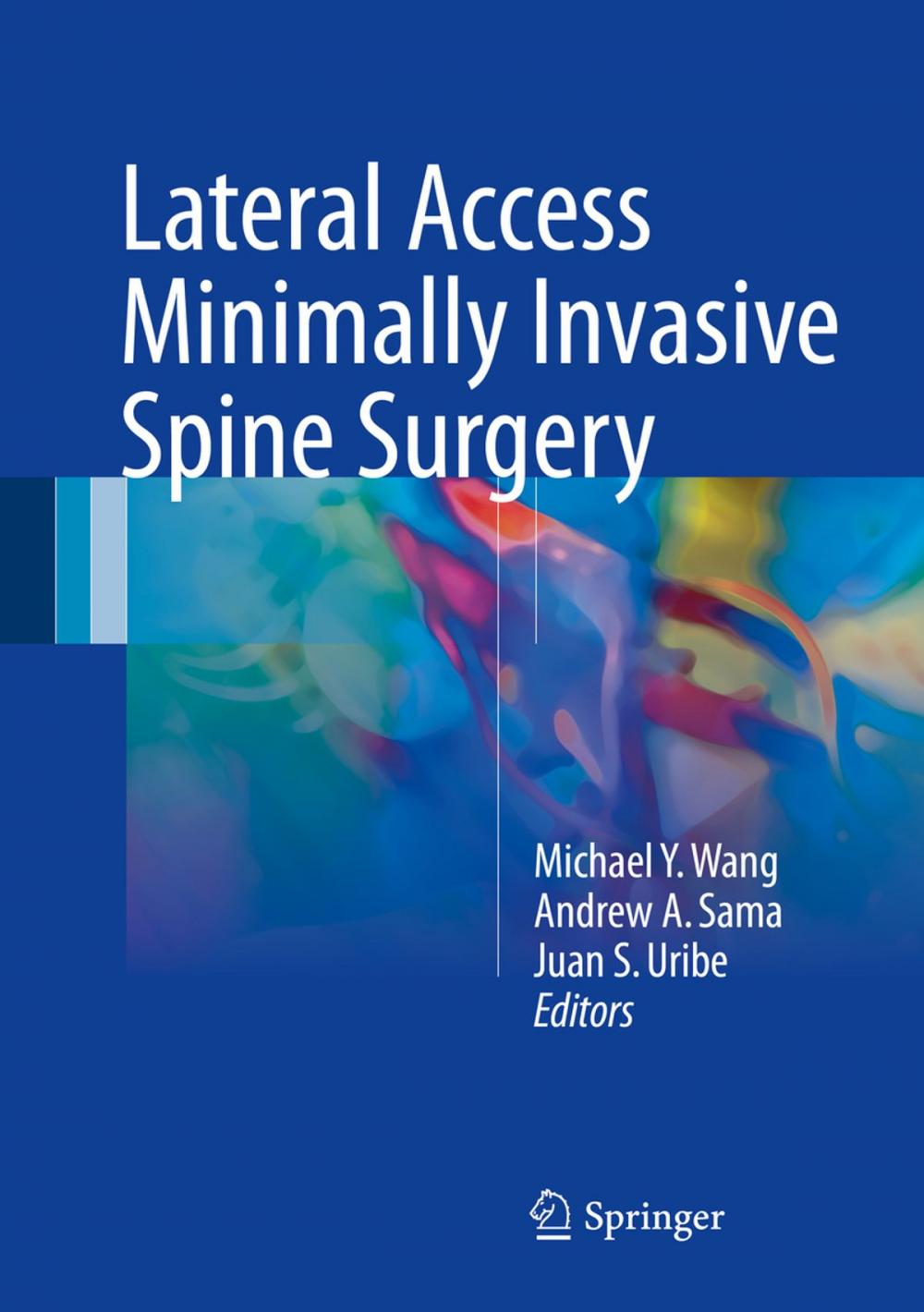 Big bigCover of Lateral Access Minimally Invasive Spine Surgery