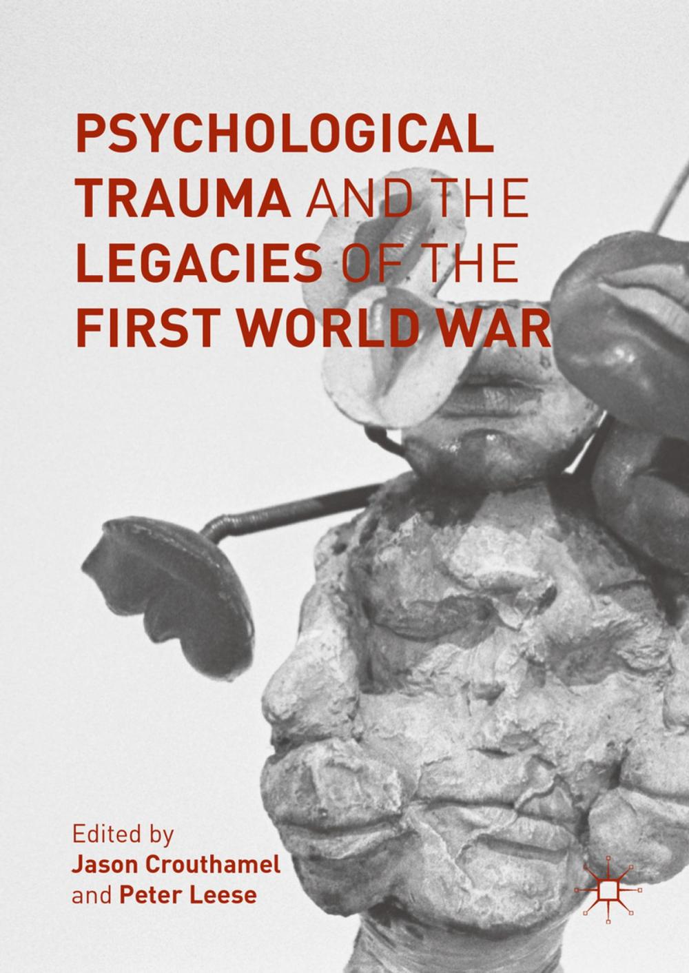 Big bigCover of Psychological Trauma and the Legacies of the First World War