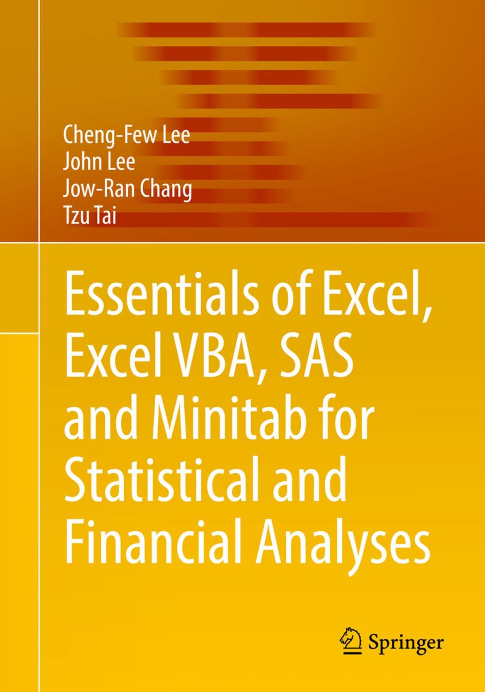 Big bigCover of Essentials of Excel, Excel VBA, SAS and Minitab for Statistical and Financial Analyses