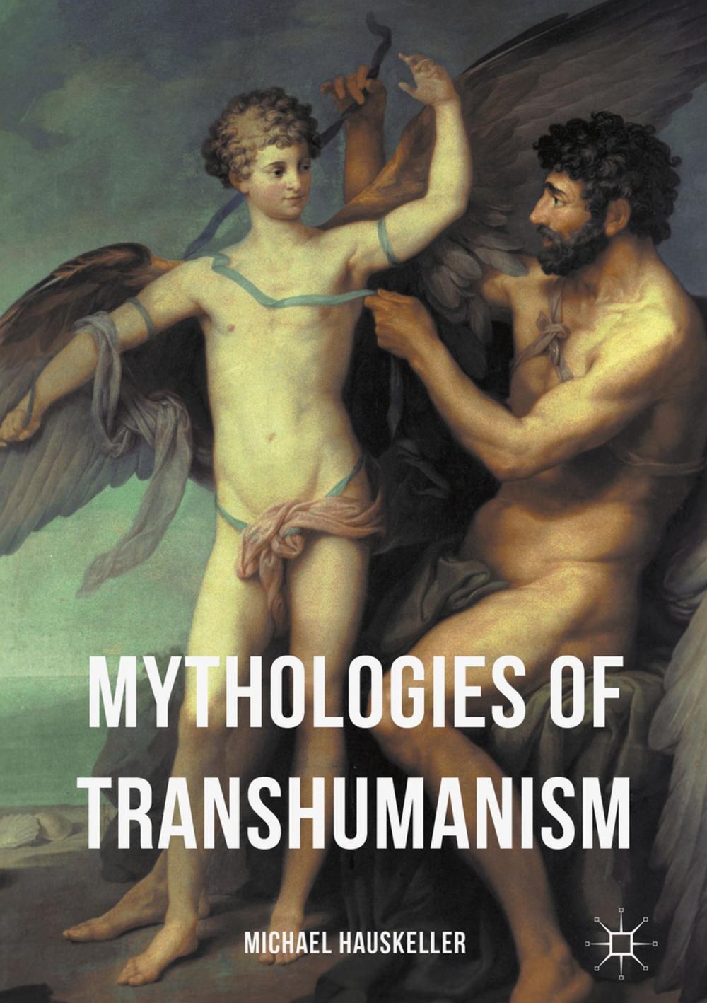 Big bigCover of Mythologies of Transhumanism