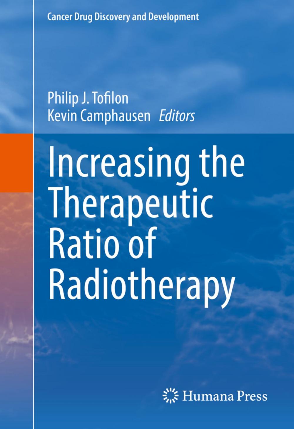 Big bigCover of Increasing the Therapeutic Ratio of Radiotherapy