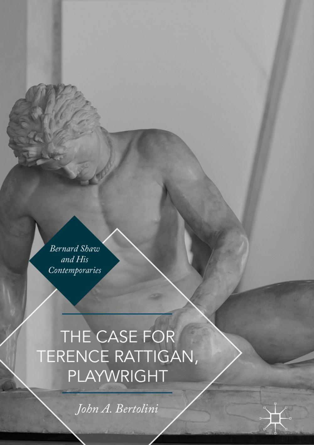 Big bigCover of The Case for Terence Rattigan, Playwright