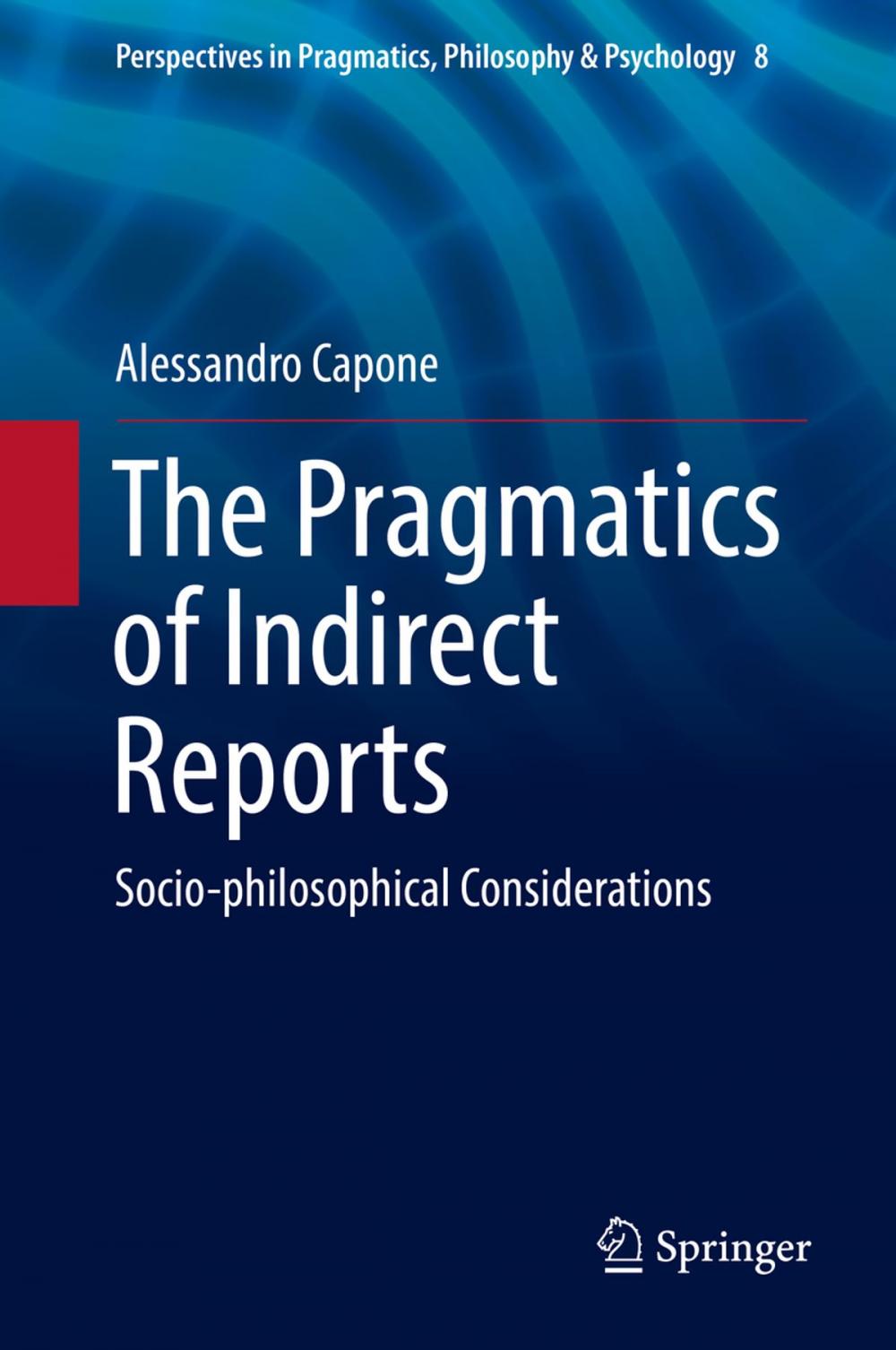 Big bigCover of The Pragmatics of Indirect Reports